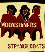 Moonshiners  &  Strange Coats